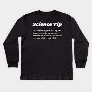 Funny Science tip Crocodile Alligator Kids Long Sleeve T-Shirt